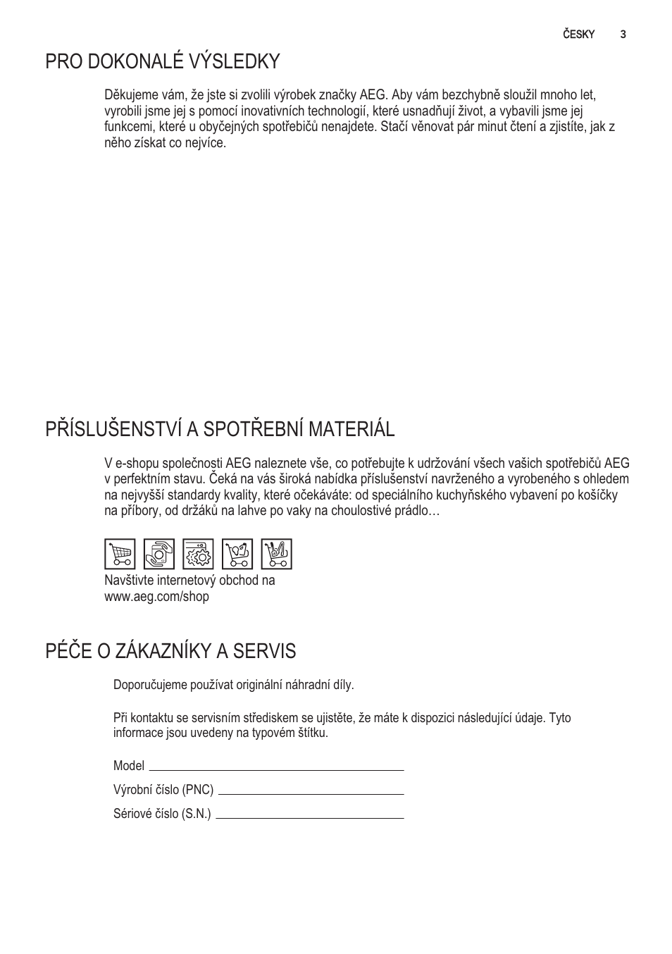 Pro dokonale vysledky, Prislusenstvi a spotrebni material, Pece 0 zakazniky a servis | AEG S56090XNS1 User Manual | Page 3 / 200