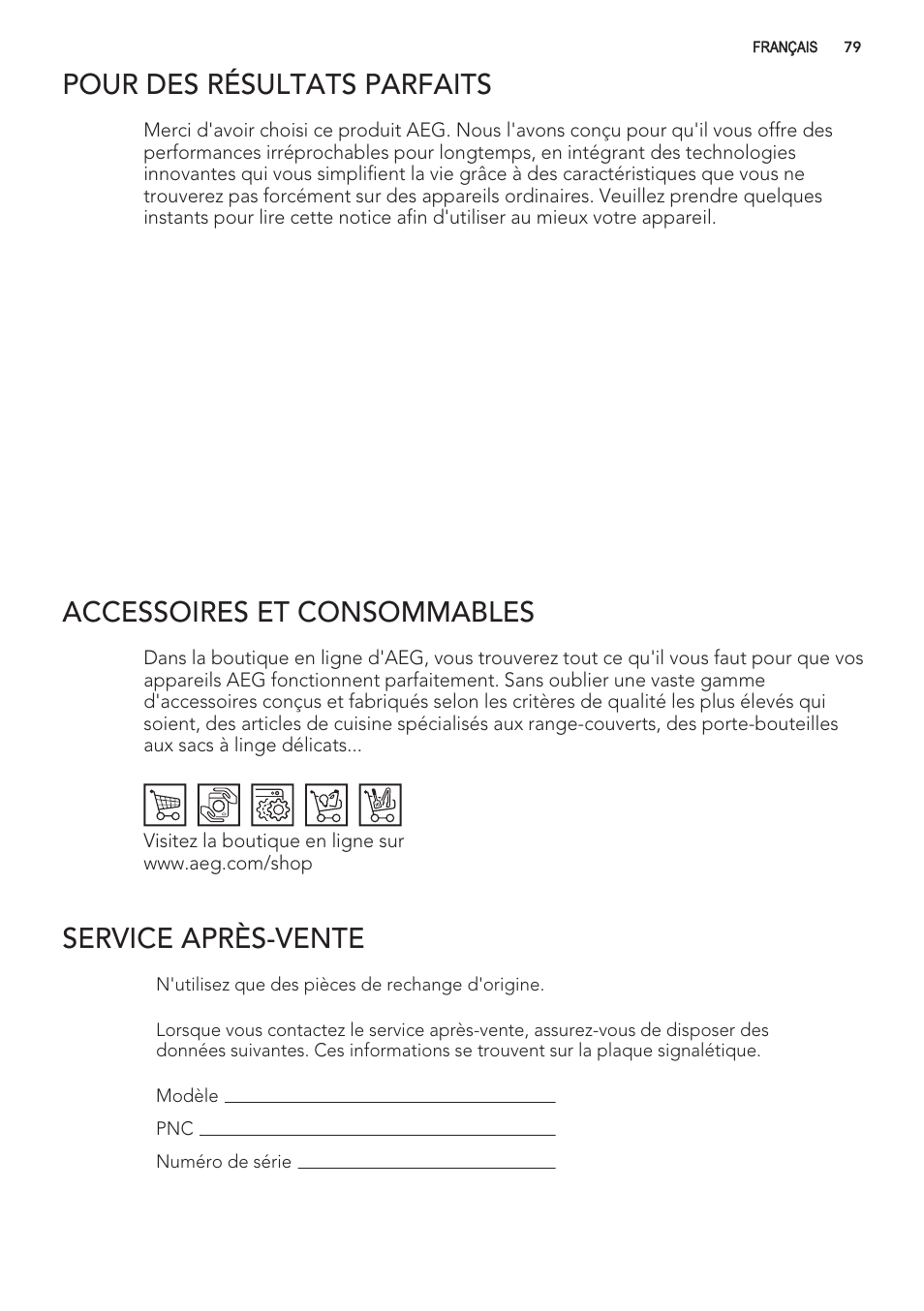 Pour des resultats parfaits, Accessoires et consommables, Service après-vente | AEG S56090XNS1 User Manual | Page 79 / 200