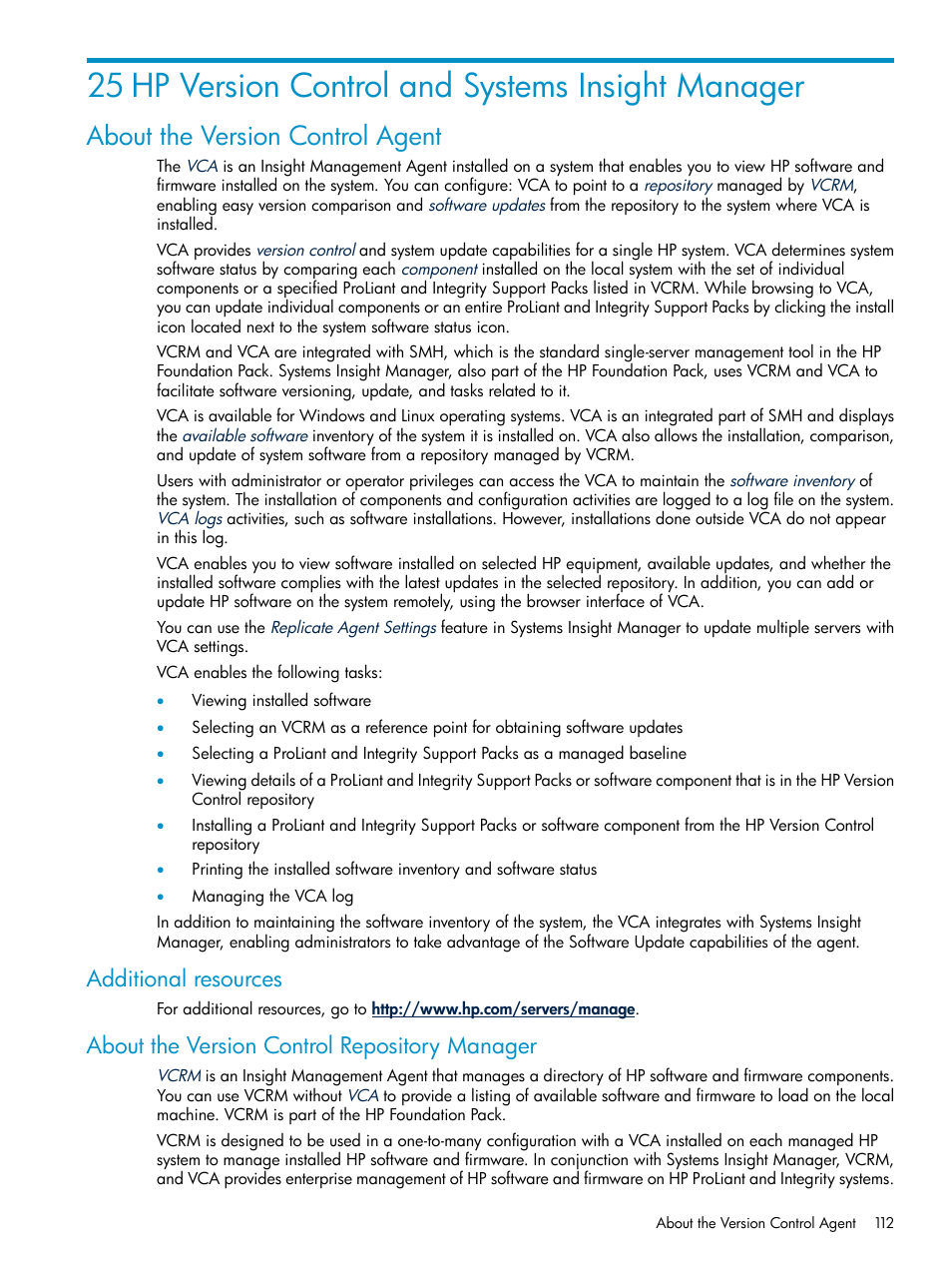 25 hp version control and systems insight manager, About the version control agent, Additional resources | About the version control repository manager | HP Systems Insight Manager User Manual | Page 112 / 187