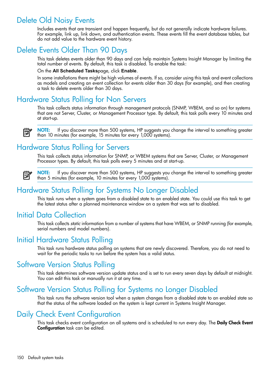 Delete old noisy events, Delete events older than 90 days, Hardware status polling for non servers | Hardware status polling for servers, Initial data collection, Initial hardware status polling, Software version status polling, Daily check event configuration | HP Systems Insight Manager User Manual | Page 150 / 187