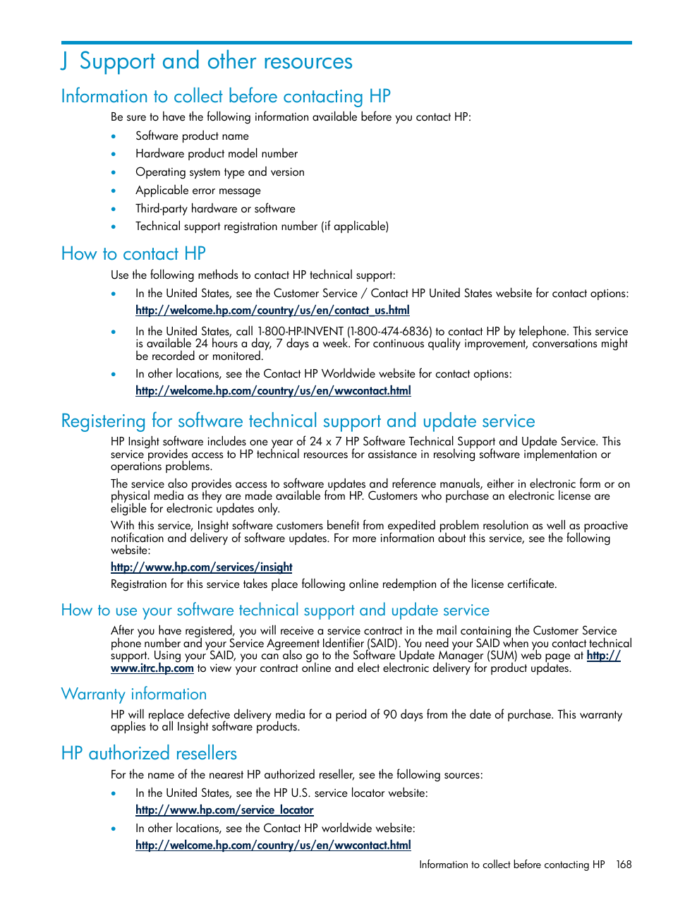 J support and other resources, Information to collect before contacting hp, How to contact hp | Warranty information, Hp authorized resellers, Support, And other resources | HP Systems Insight Manager User Manual | Page 168 / 187