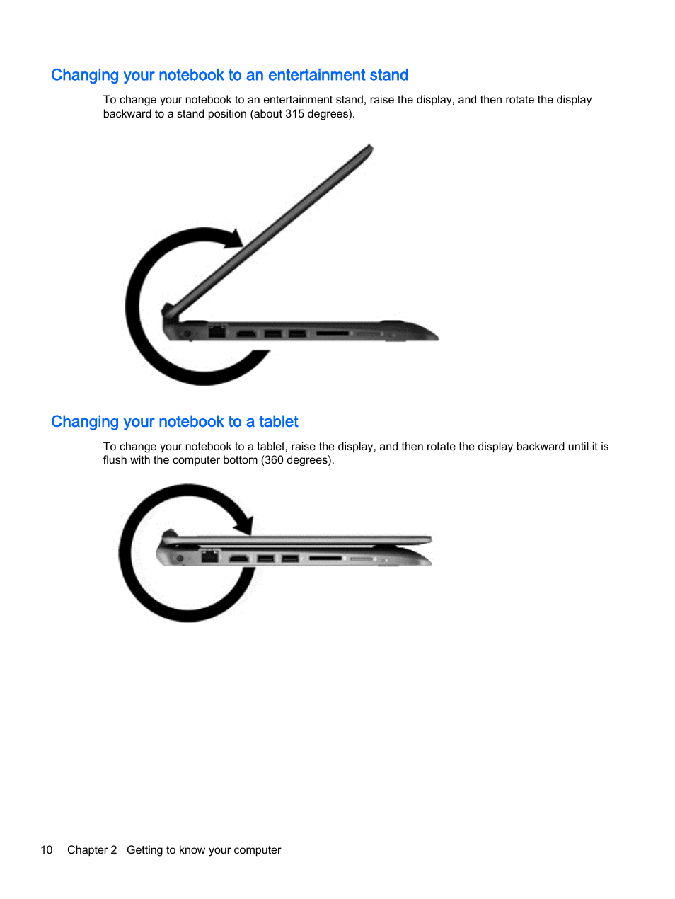 Changing your notebook to an entertainment stand, Changing your notebook to a tablet | HP x360 310 G1 Convertible PC User Manual | Page 18 / 72