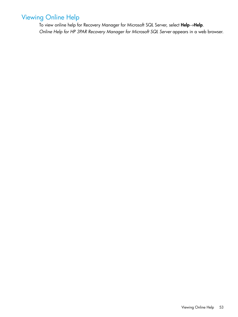 Viewing online help | HP 3PAR Recovery Manager Software User Manual | Page 53 / 110