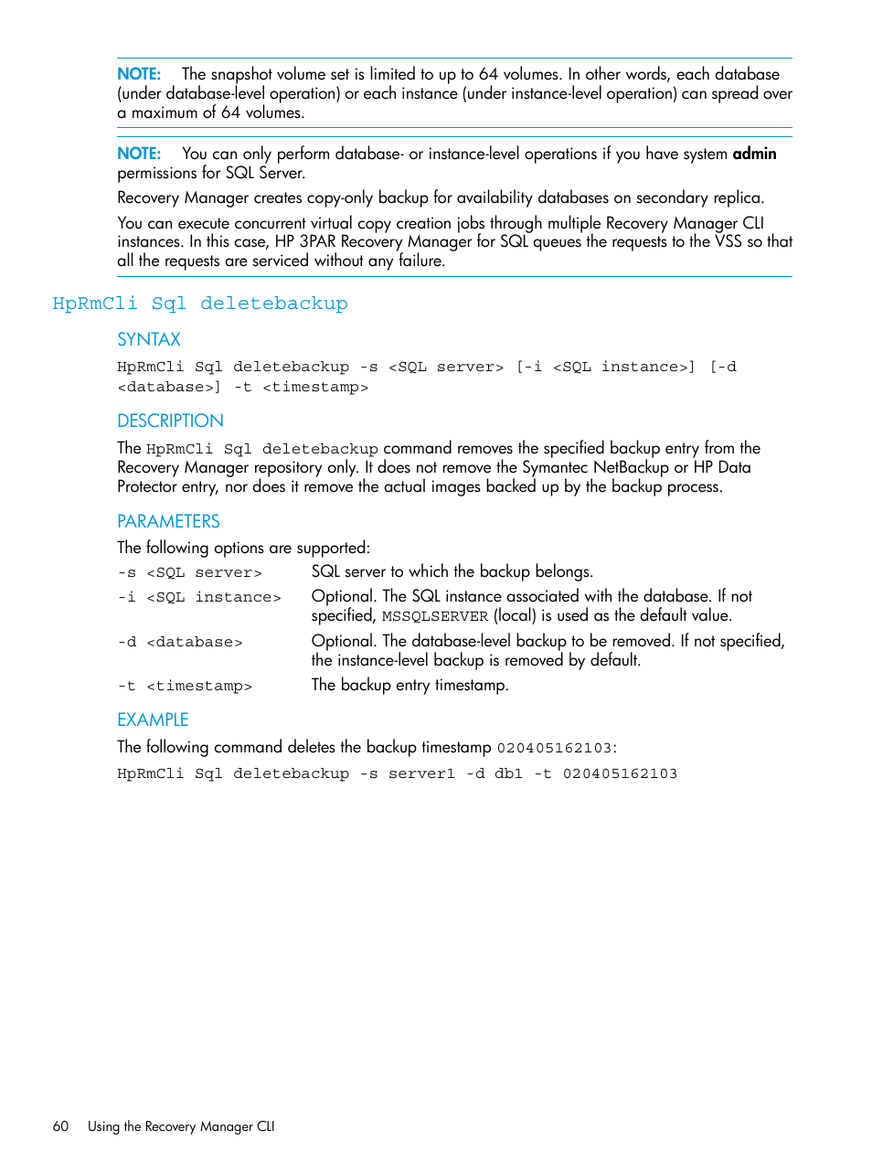 Hprmcli sql deletebackup | HP 3PAR Recovery Manager Software User Manual | Page 60 / 110