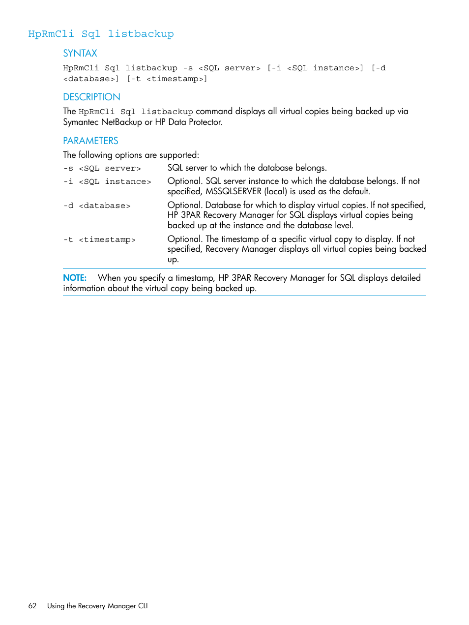 Hprmcli sql listbackup | HP 3PAR Recovery Manager Software User Manual | Page 62 / 110