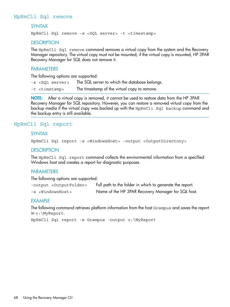 Hprmcli sql remove, Hprmcli sql report, Hprmcli sql remove hprmcli sql report | HP 3PAR Recovery Manager Software User Manual | Page 68 / 110
