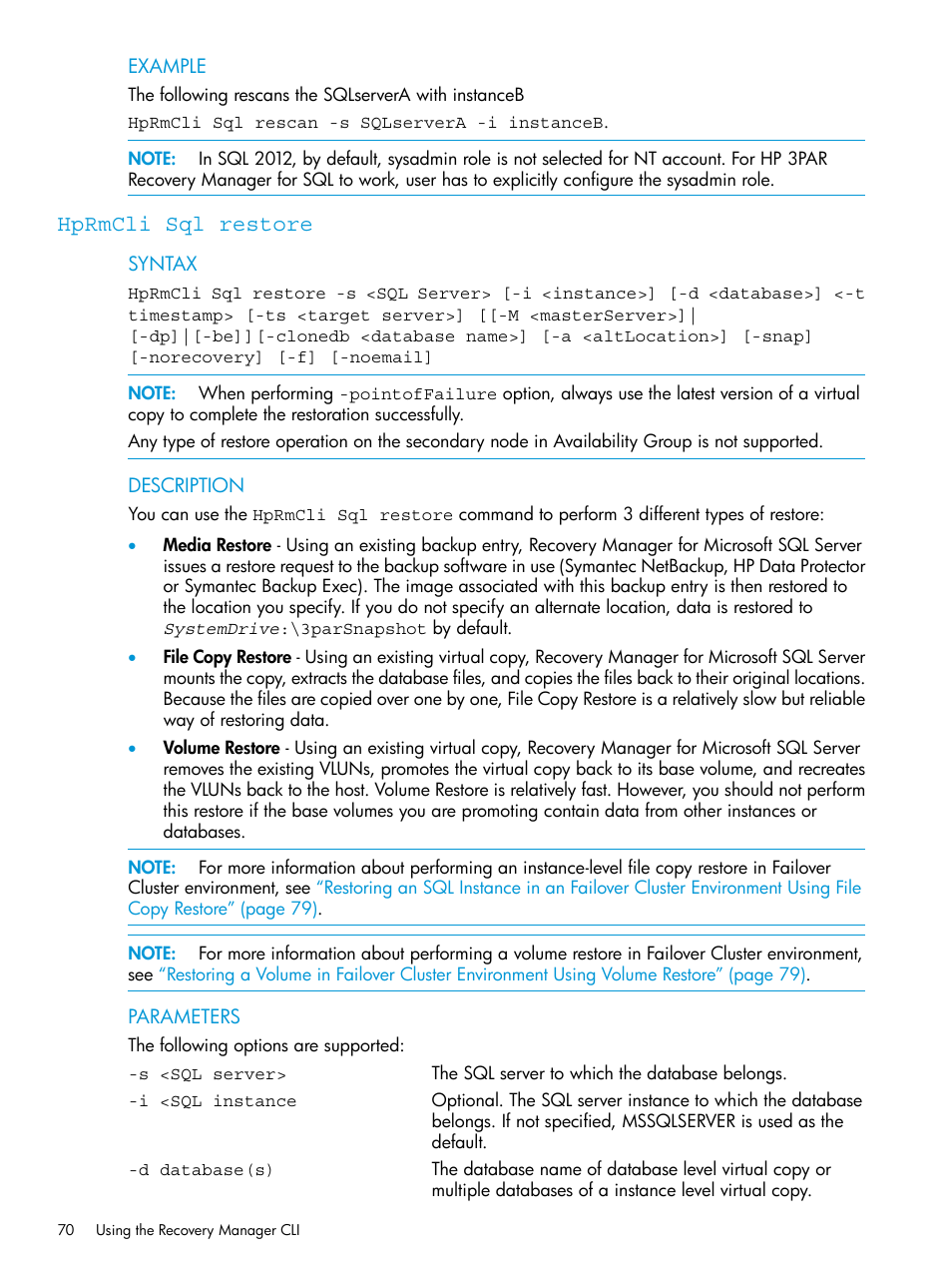 Hprmcli sql restore | HP 3PAR Recovery Manager Software User Manual | Page 70 / 110
