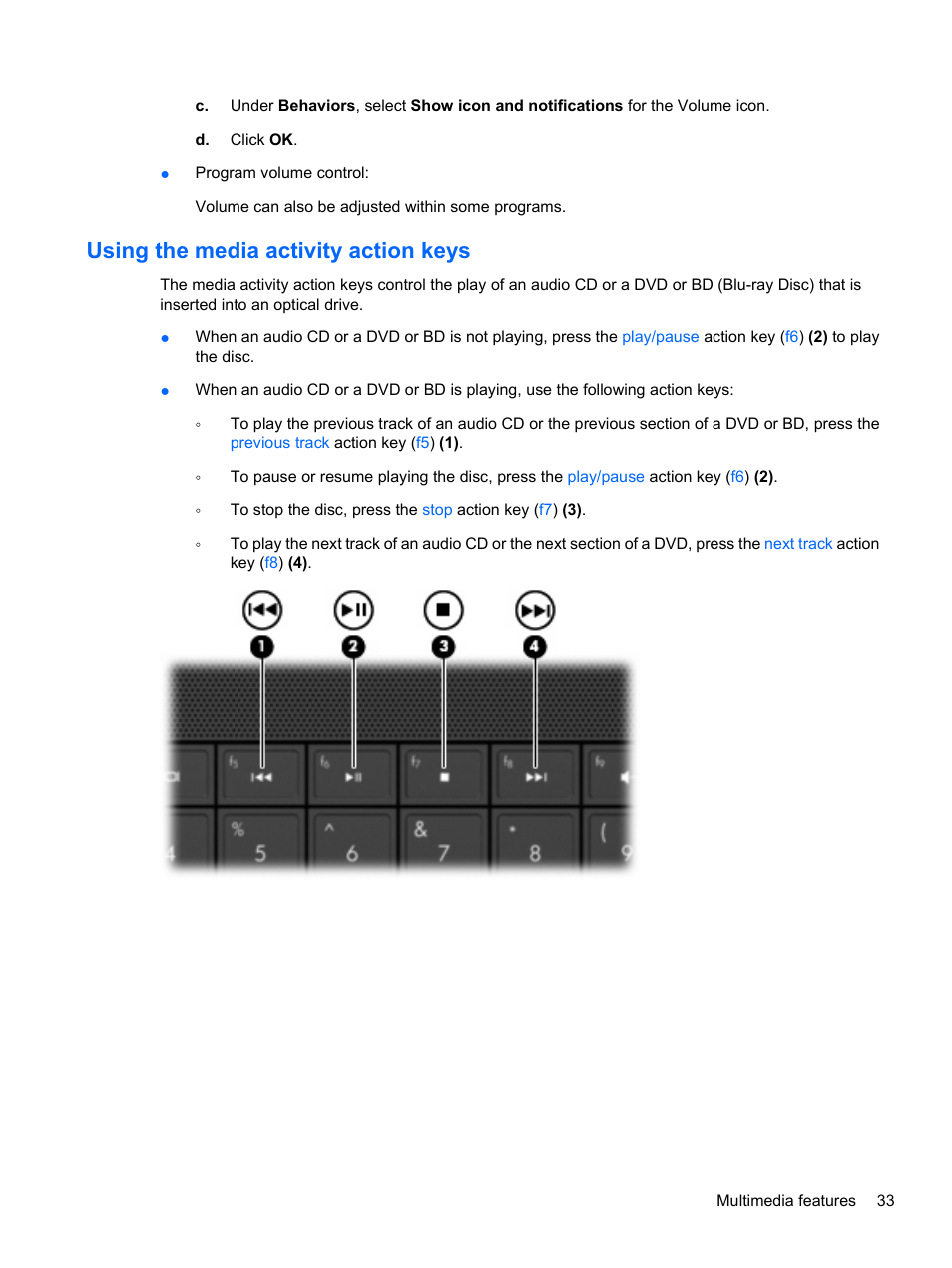 Using the media activity action keys | HP Compaq Presario CQ42-152TU Notebook PC User Manual | Page 43 / 123