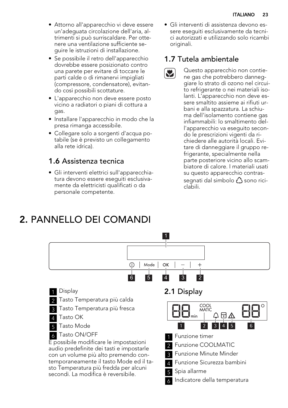 Pannello dei comandi, 6 assistenza tecnica, 7 tutela ambientale | 1 display | AEG S93000KZM0 User Manual | Page 23 / 80