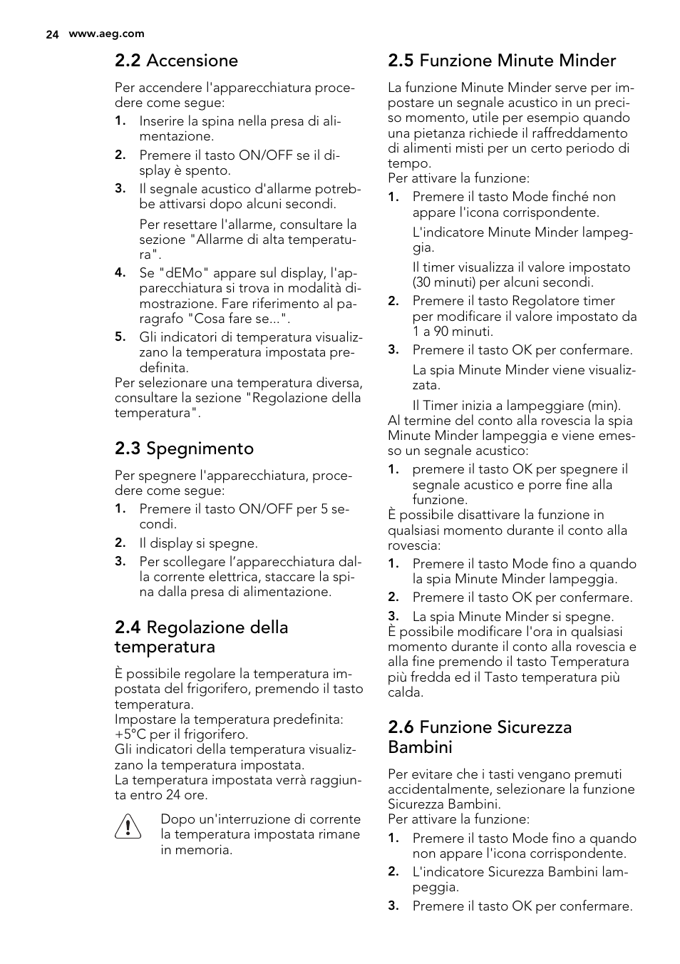 2 accensione, 3 spegnimento, 4 regolazione della temperatura | 5 funzione minute minder, 6 funzione sicurezza bambini | AEG S93000KZM0 User Manual | Page 24 / 80