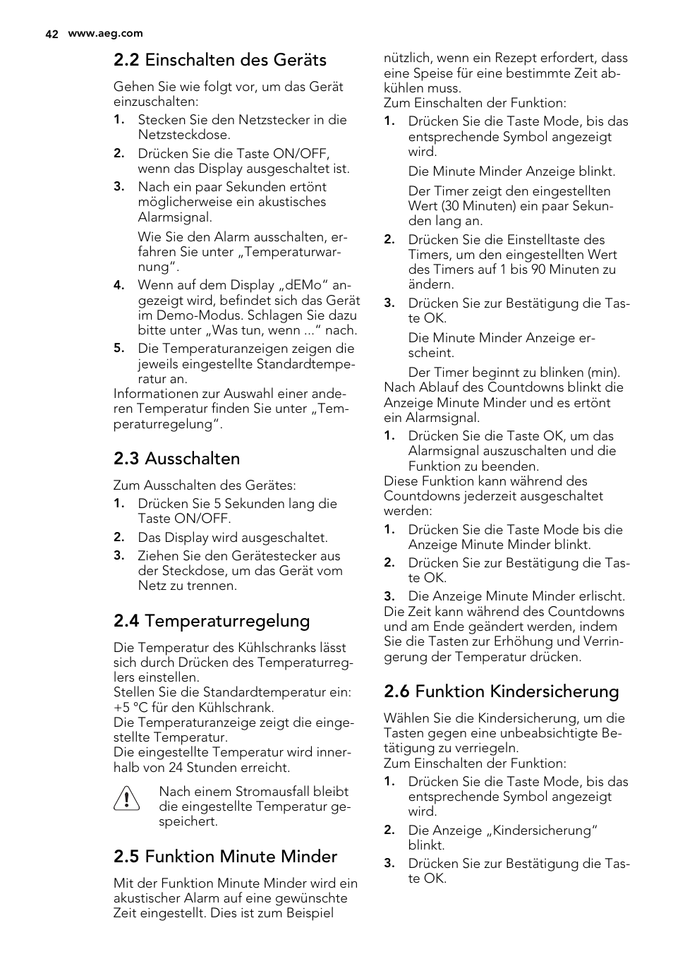 2 einschalten des geräts, 3 ausschalten, 4 temperaturregelung | 5 funktion minute minder, 6 funktion kindersicherung | AEG S93000KZM0 User Manual | Page 42 / 80