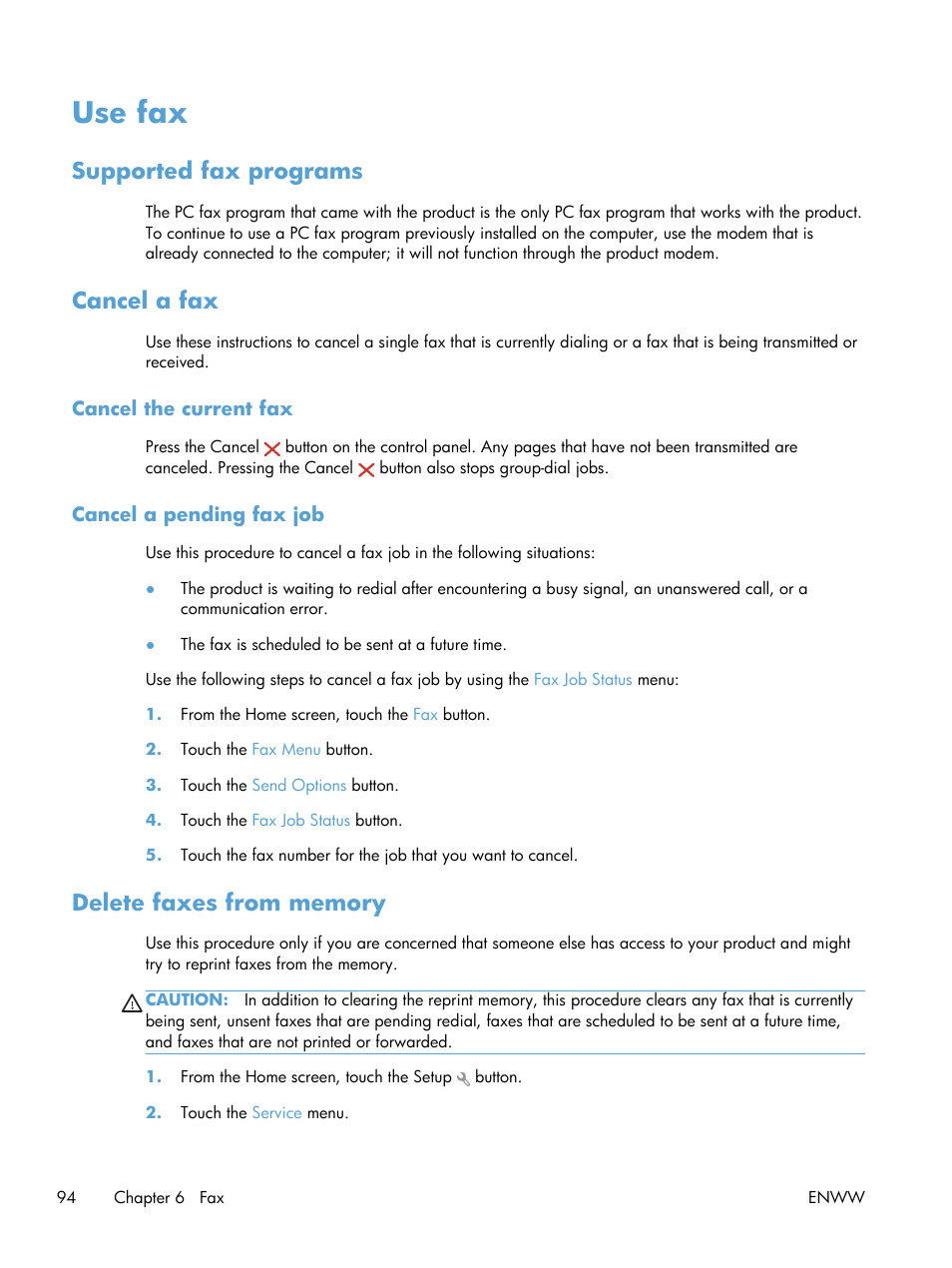 Use fax, Supported fax programs, Cancel a fax | Cancel the current fax, Cancel a pending fax job, Delete faxes from memory, Supported fax programs cancel a fax, Cancel the current fax cancel a pending fax job | HP LaserJet Pro 200 color MFP M276nw User Manual | Page 110 / 238