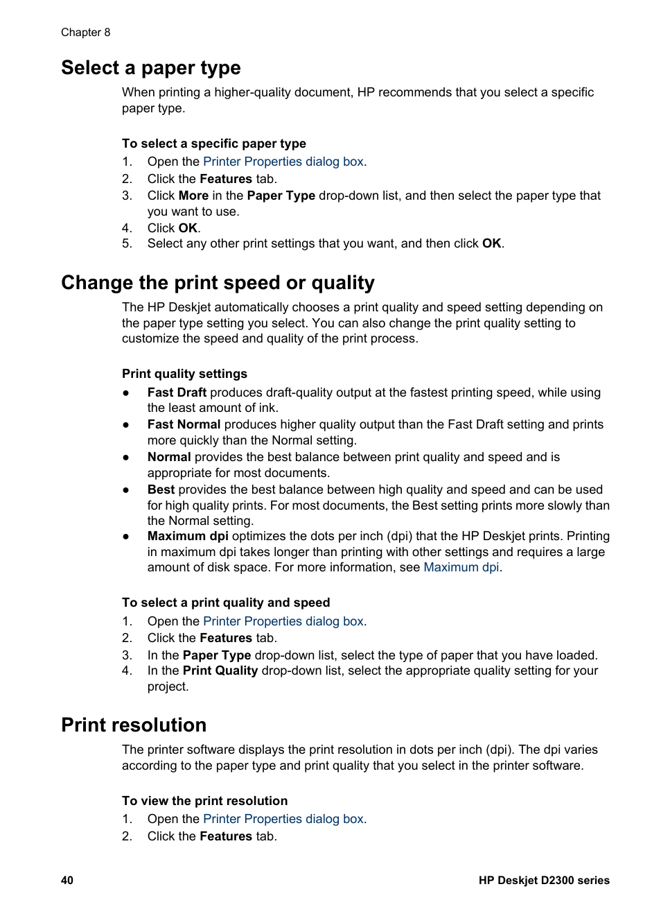 Select a paper type, Change the print speed or quality, Print resolution | Paper type, Print speed and quality, View the | HP Deskjet D2345 Printer User Manual | Page 42 / 88