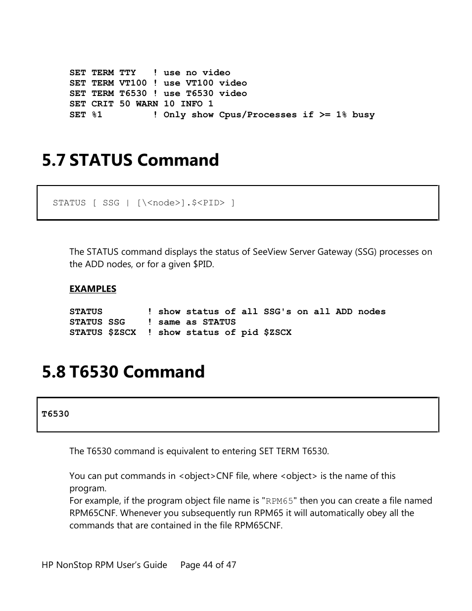 Status command, T6530 command, 7 status command | HP Integrity NonStop H-Series User Manual | Page 44 / 47