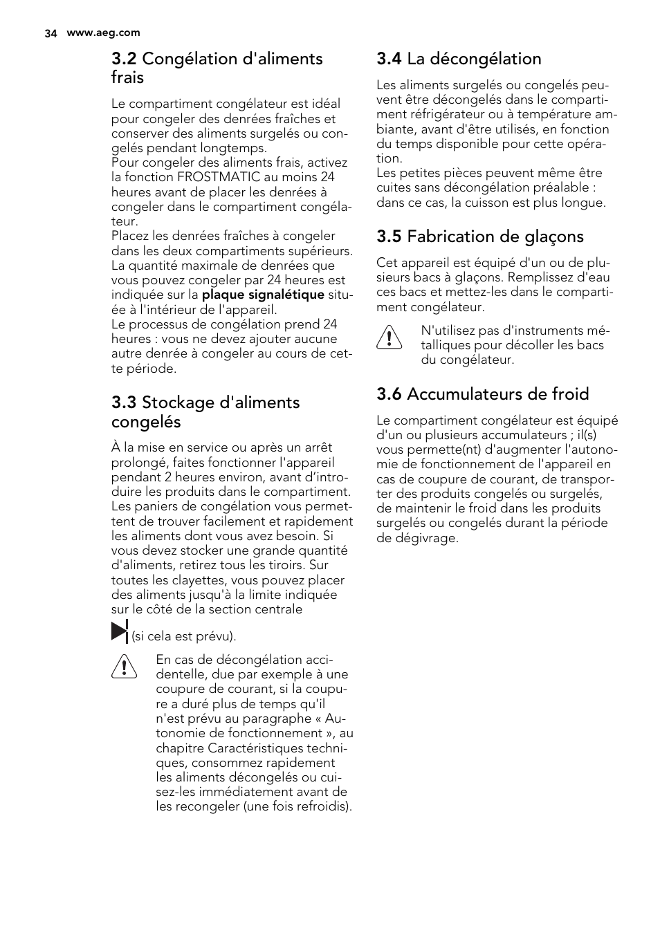 2 congélation d'aliments frais, 3 stockage d'aliments congelés, 4 la décongélation | 5 fabrication de glaçons, 6 accumulateurs de froid | AEG A92200GNM0 User Manual | Page 34 / 84