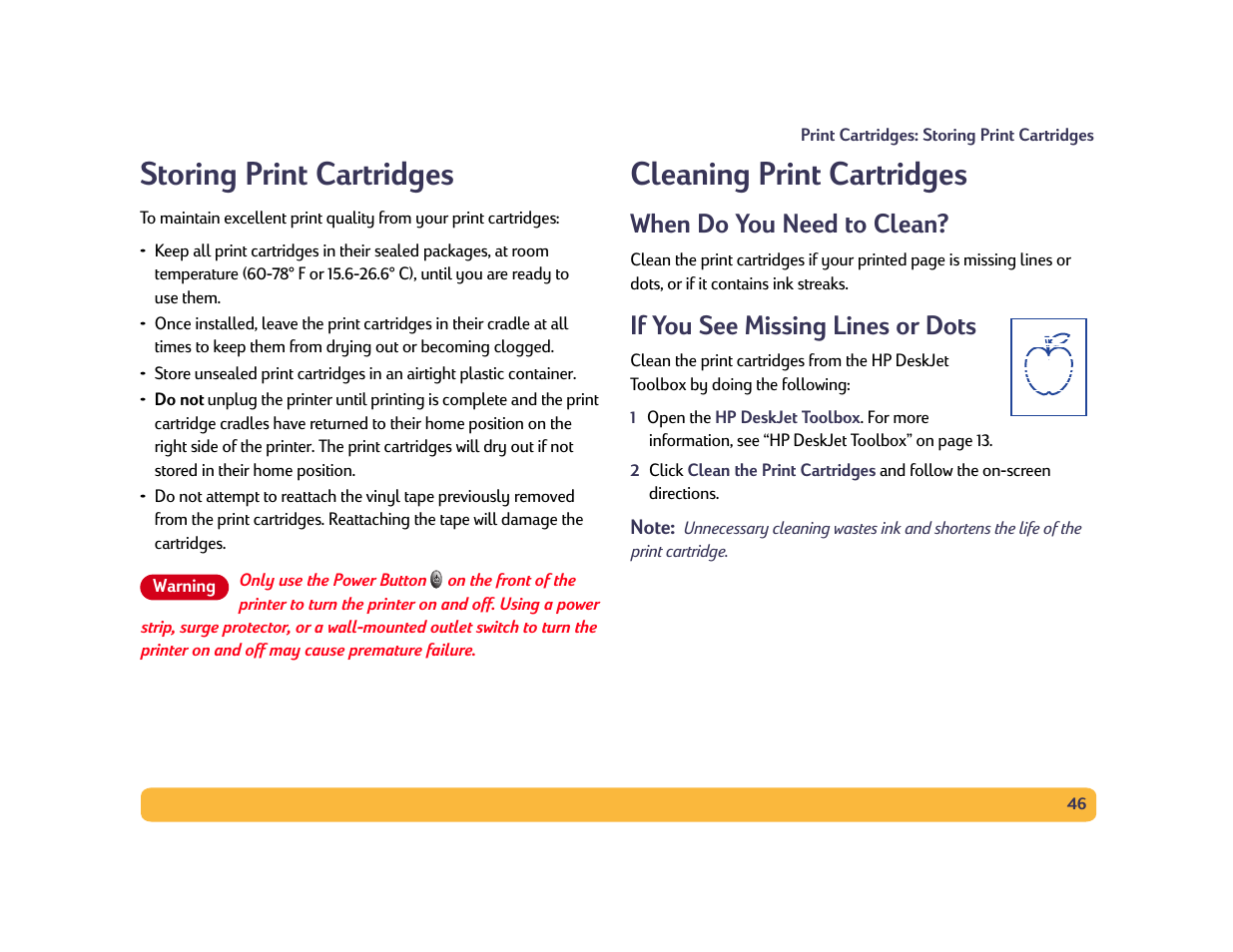 Storing print cartridges, Cleaning print cartridges, When do you need to clean | If you see missing lines or dots, 46 cleaning print cartridges, 46 if you see missing lines or dots | HP Deskjet 990cxi Printer User Manual | Page 46 / 102