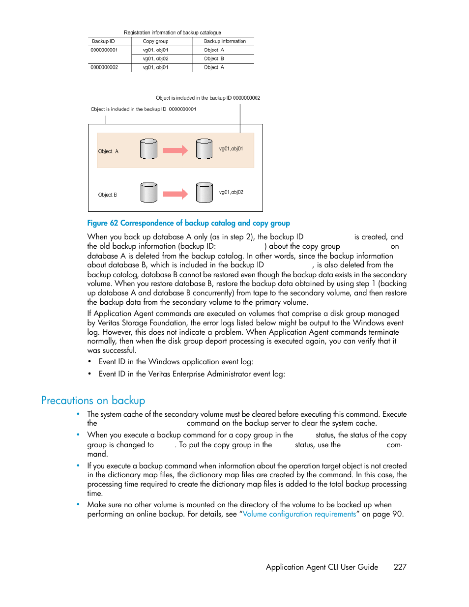 Precautions on backup, Correspondence of backup catalog and copy group | HP XP Array Manager Software User Manual | Page 227 / 564