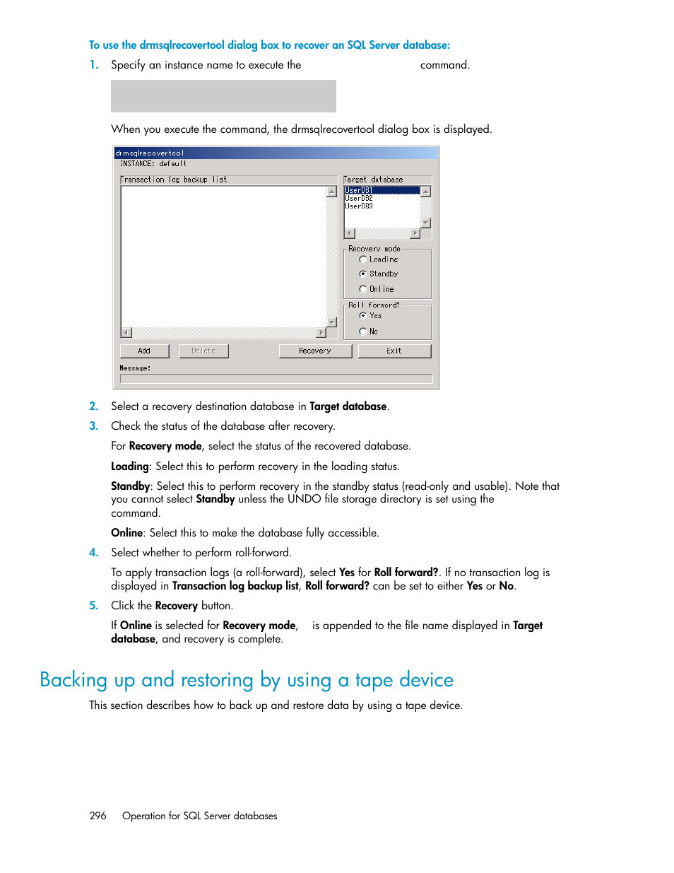 Backing up and restoring by using a tape device | HP XP Array Manager Software User Manual | Page 296 / 564