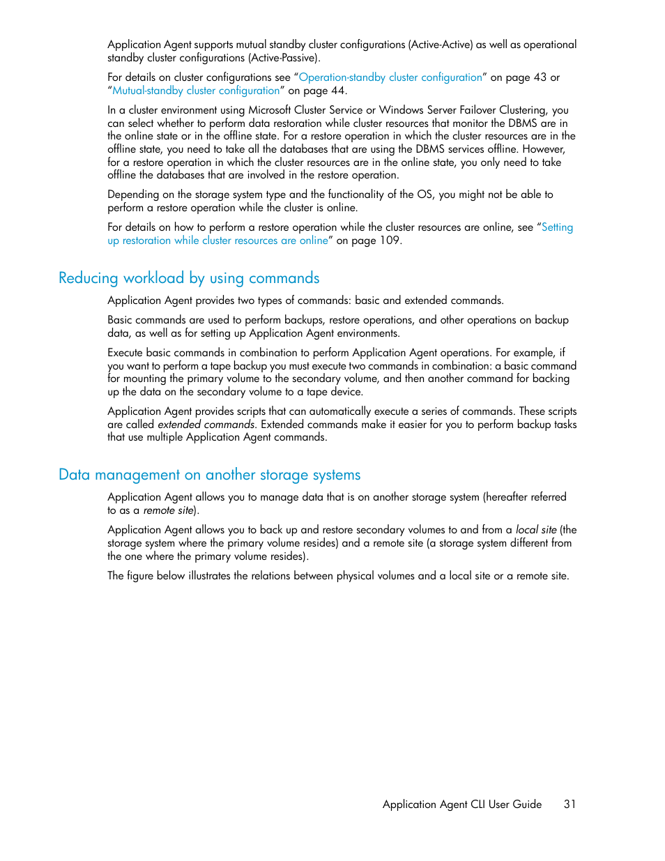 Reducing workload by using commands, Data management on another storage systems, 31 data management on another storage systems | HP XP Array Manager Software User Manual | Page 31 / 564