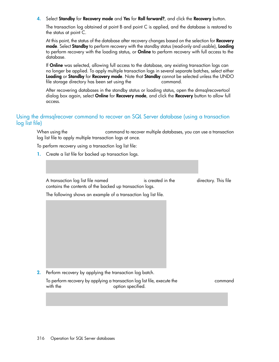 Using the drmsqlrecover command | HP XP Array Manager Software User Manual | Page 316 / 564