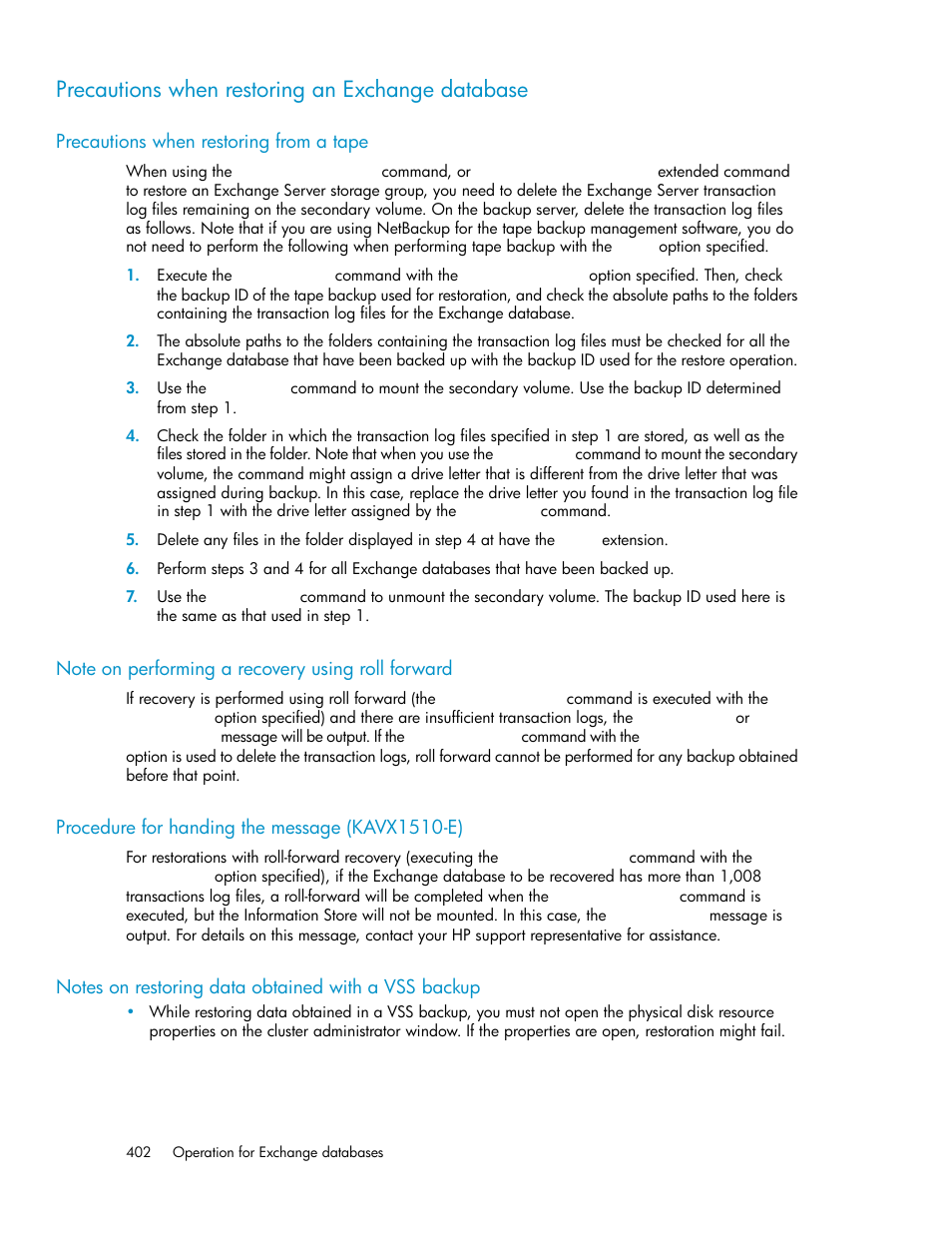 Precautions when restoring an exchange database, Precautions when restoring from a tape, Note on performing a recovery using roll forward | Procedure for handing the message (kavx1510-e), Notes on restoring data obtained with a vss backup, 402 procedure for handing the message (kavx1510-e) | HP XP Array Manager Software User Manual | Page 402 / 564