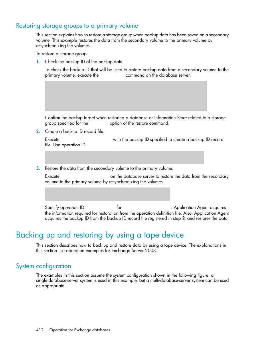 Restoring storage groups to a primary volume, Backing up and restoring by using a tape device, System configuration | HP XP Command View Advanced Edition Software User Manual | Page 412 / 580