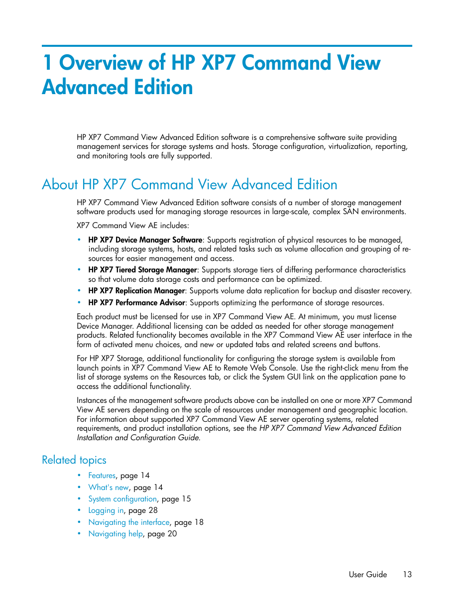 1 overview of hp xp7 command view advanced edition, About hp xp7 command view advanced edition, Related topics | HP XP Array Manager Software User Manual | Page 13 / 282