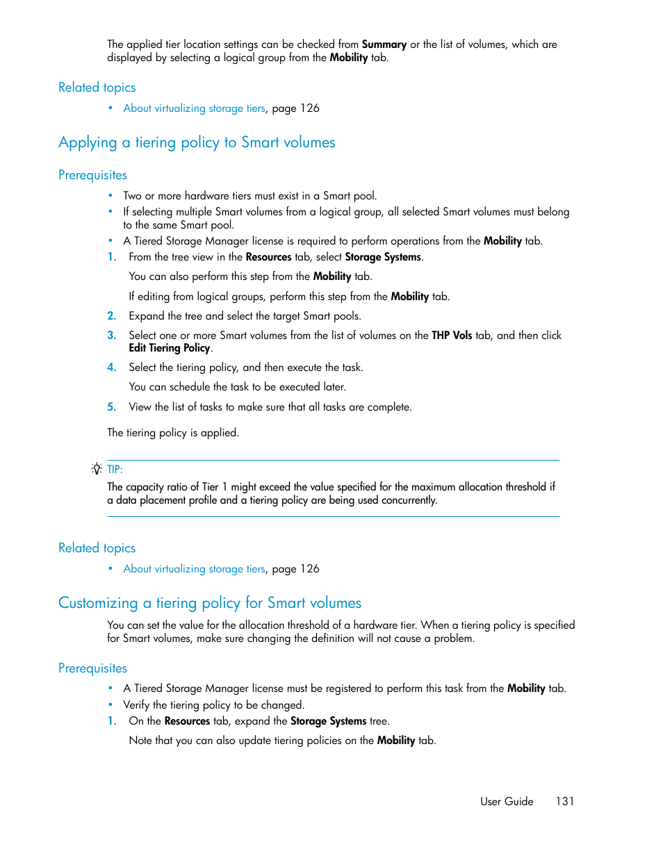 Applying a tiering policy to smart volumes, Customizing a tiering policy for smart volumes, 131 customizing a tiering policy for smart volumes | HP XP Array Manager Software User Manual | Page 131 / 282