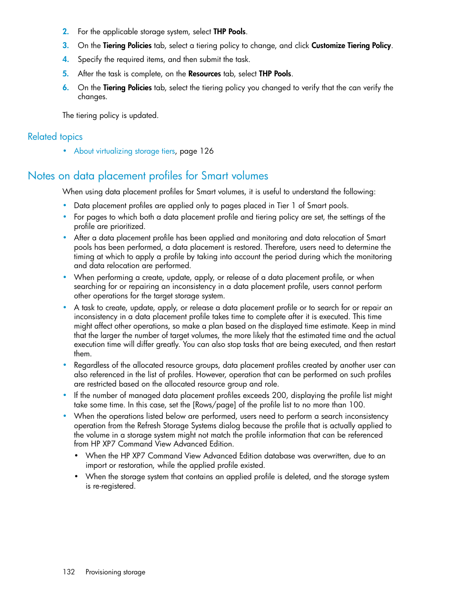 Notes on data placement profiles for smart volumes | HP XP Array Manager Software User Manual | Page 132 / 282