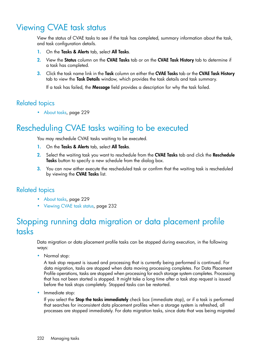 Viewing cvae task status, Rescheduling cvae tasks waiting to be executed, 232 rescheduling cvae tasks waiting to be executed | Related topics | HP XP Array Manager Software User Manual | Page 232 / 282