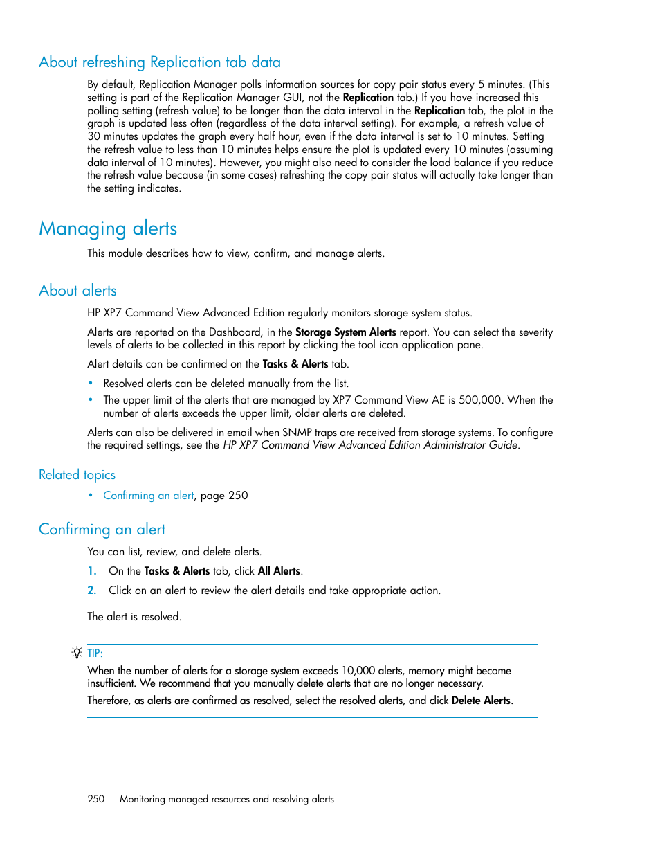 About refreshing replication tab data, Managing alerts, About alerts | Confirming an alert, 250 confirming an alert | HP XP Array Manager Software User Manual | Page 250 / 282