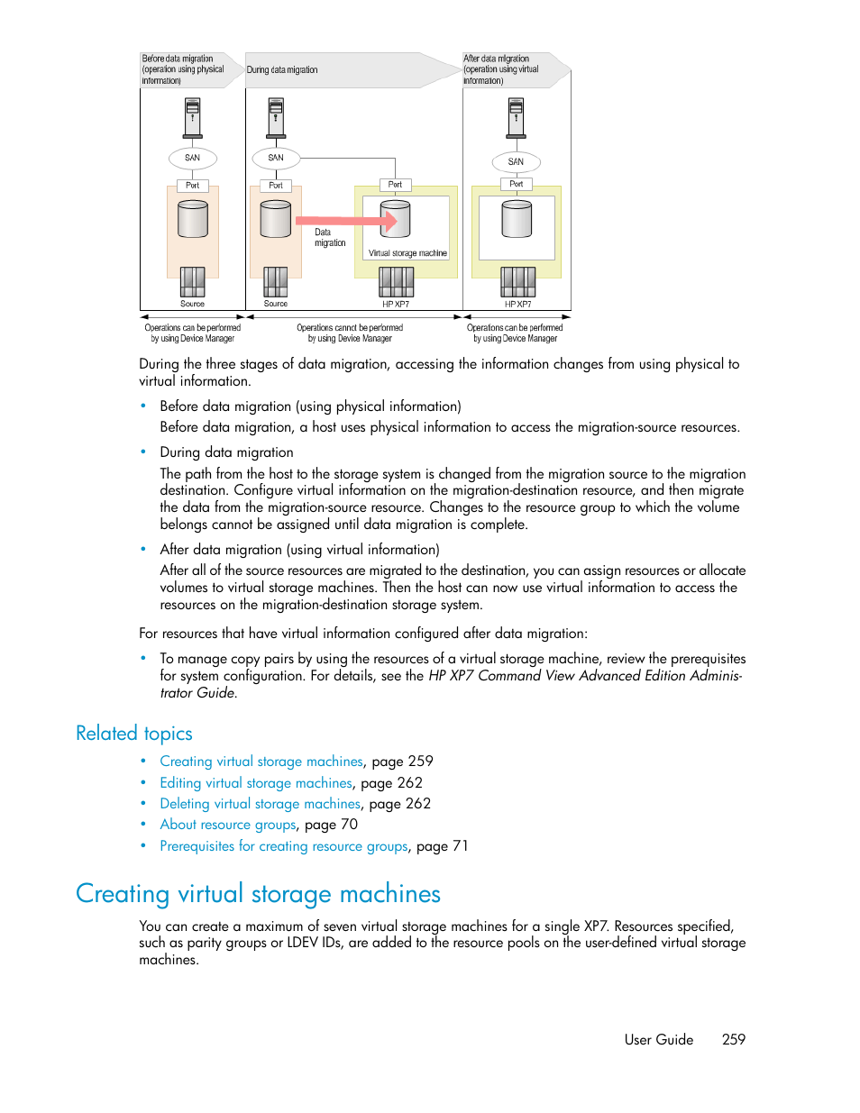 Creating virtual storage machines, Related topics | HP XP Array Manager Software User Manual | Page 259 / 282