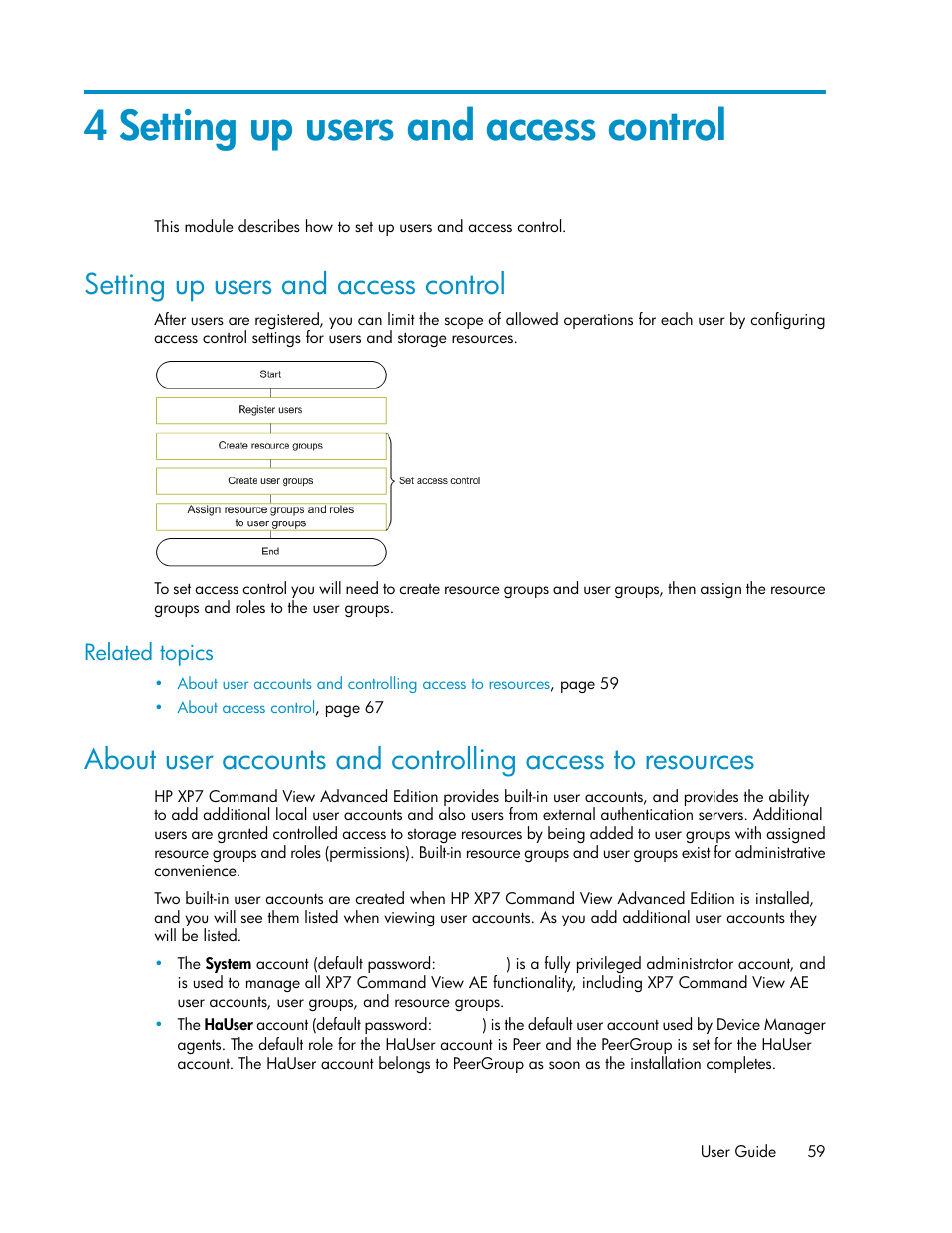 4 setting up users and access control, Setting up users and access control, Related topics | HP XP Array Manager Software User Manual | Page 59 / 282