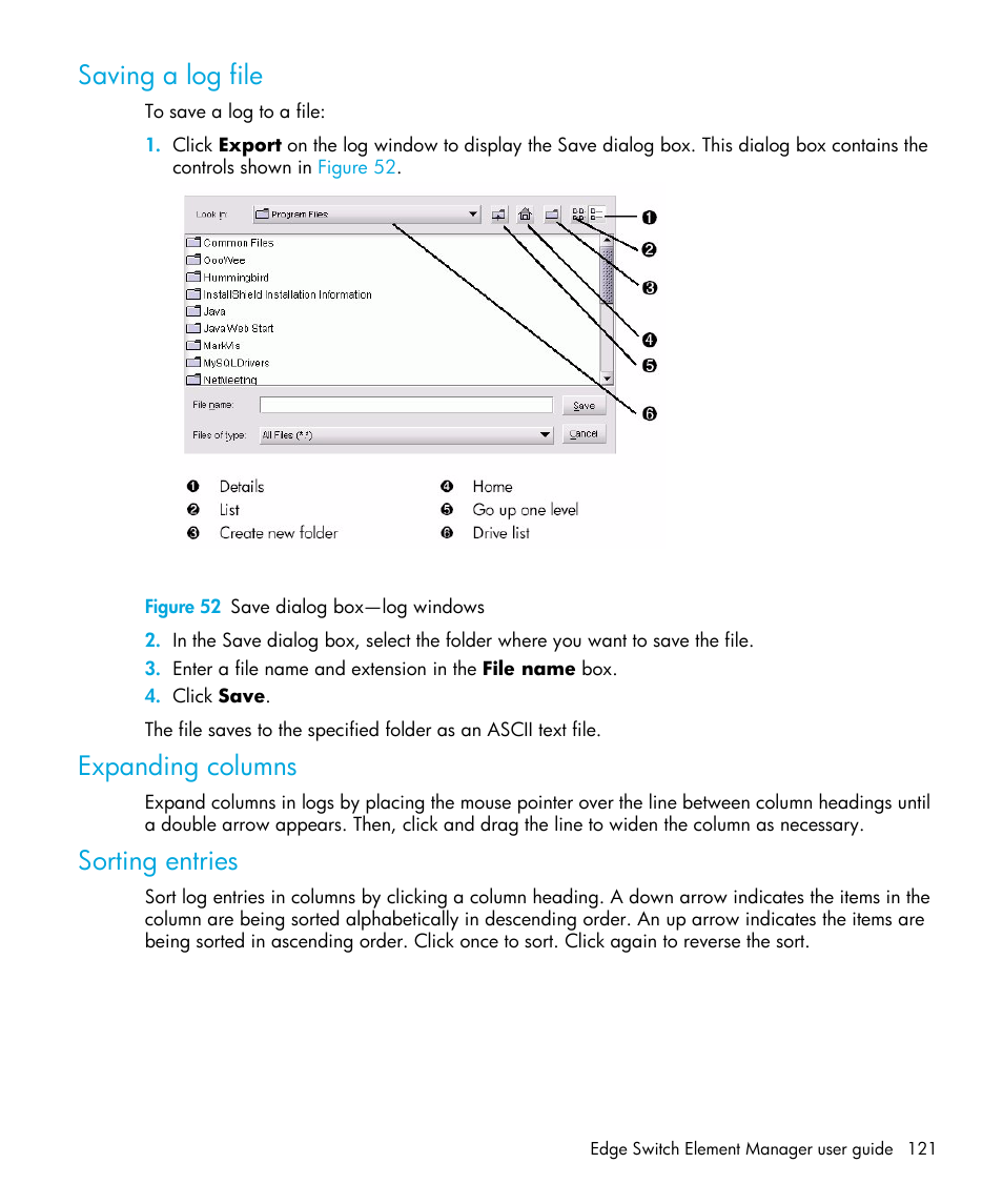 Saving a log file, Figure 52 save dialog box-log windows, Expanding columns | Sorting entries, 52 save dialog box—log windows, X shown in, Figure 52 | HP StorageWorks 2.32 Edge Switch User Manual | Page 121 / 202