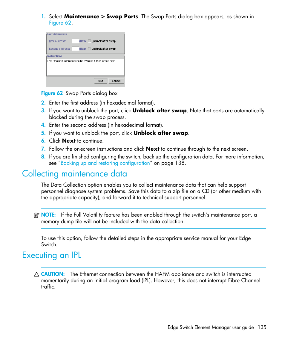 Figure 62 swap ports dialog box, Collecting maintenance data, Executing an ipl | 62 swap ports dialog box, E the | HP StorageWorks 2.32 Edge Switch User Manual | Page 135 / 202