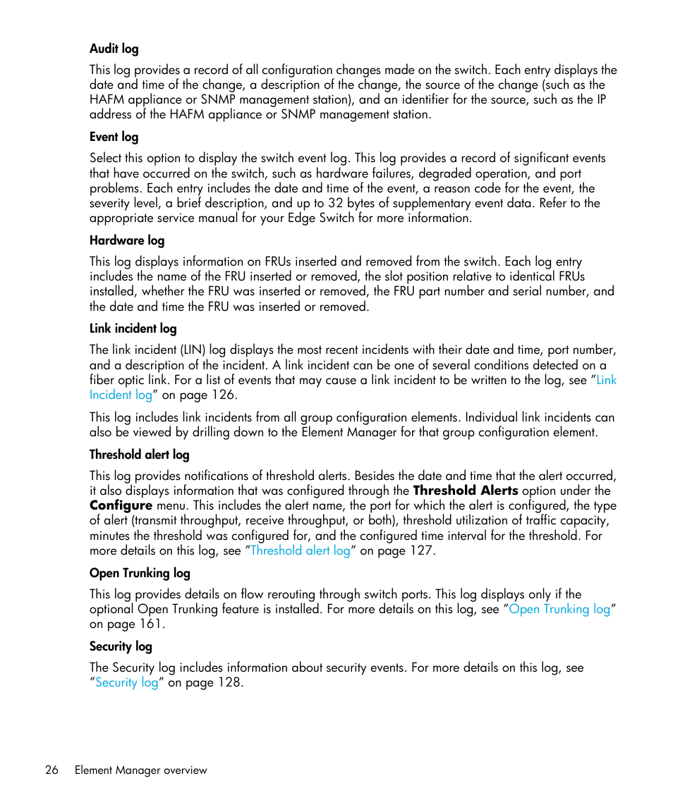 Audit log, Event log, Hardware log | Link incident log, Threshold alert log, Open trunking log, Security log | HP StorageWorks 2.32 Edge Switch User Manual | Page 26 / 202