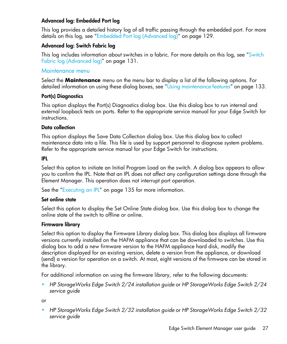 Advanced log: embedded port log, Advanced log: switch fabric log, Maintenance menu | Port(s) diagnostics, Data collection, Set online state, Firmware library | HP StorageWorks 2.32 Edge Switch User Manual | Page 27 / 202