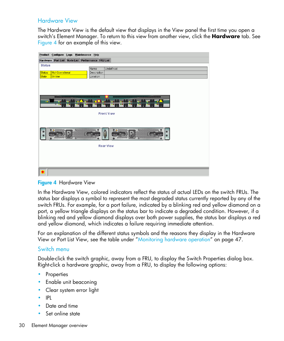Hardware view, Figure 4 hardware view, Switch menu | 4 hardware view | HP StorageWorks 2.32 Edge Switch User Manual | Page 30 / 202