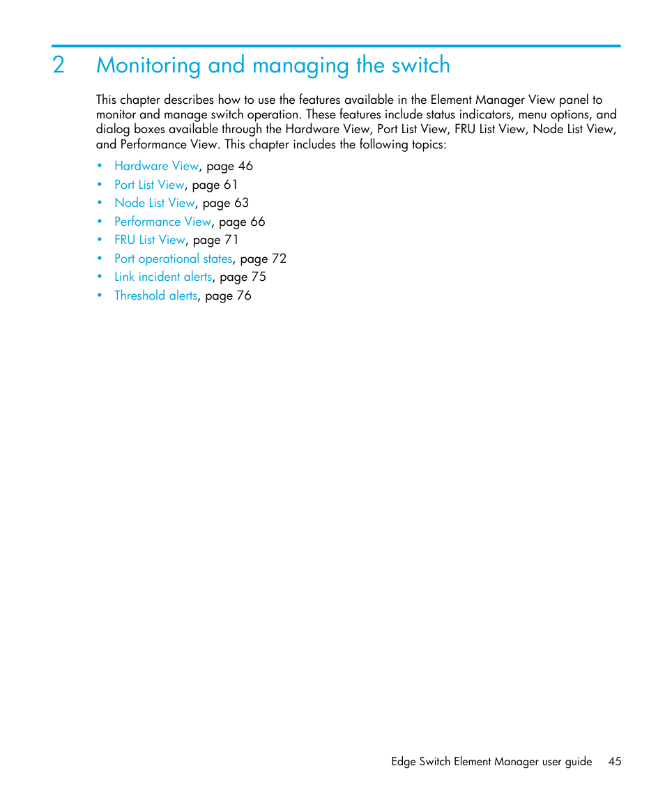 Monitoring and managing the switch, 2 monitoring and managing the switch, 2monitoring and managing the switch | HP StorageWorks 2.32 Edge Switch User Manual | Page 45 / 202