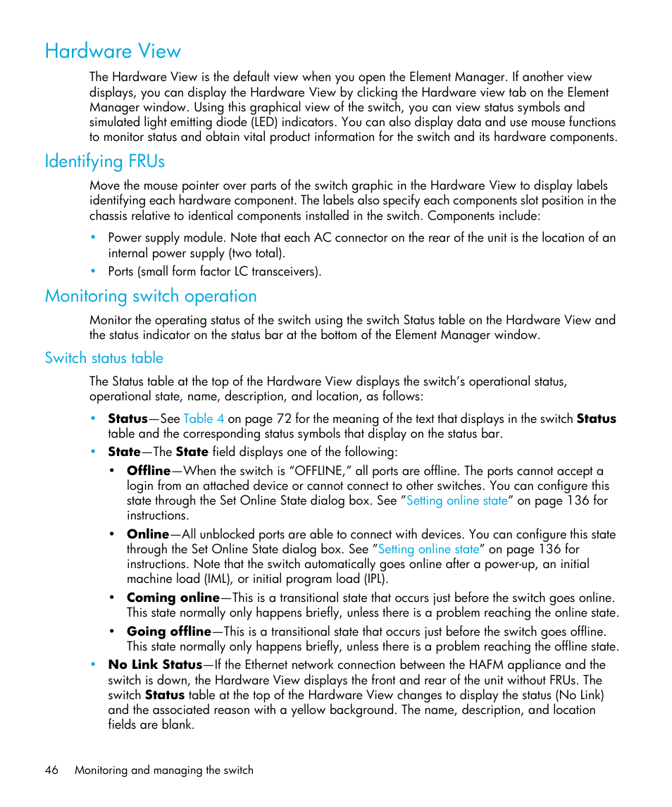 Hardware view, Identifying frus, Monitoring switch operation | Switch status table, Ion in | HP StorageWorks 2.32 Edge Switch User Manual | Page 46 / 202