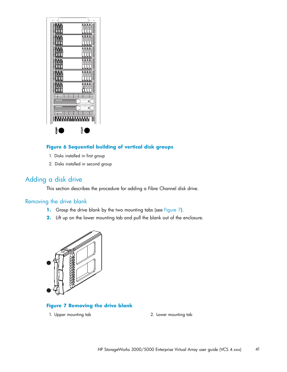 Adding a disk drive, Removing the drive blank, Sequential building of vertical disk groups | Figure 6 | HP 3000 Enterprise Virtual Array User Manual | Page 41 / 165