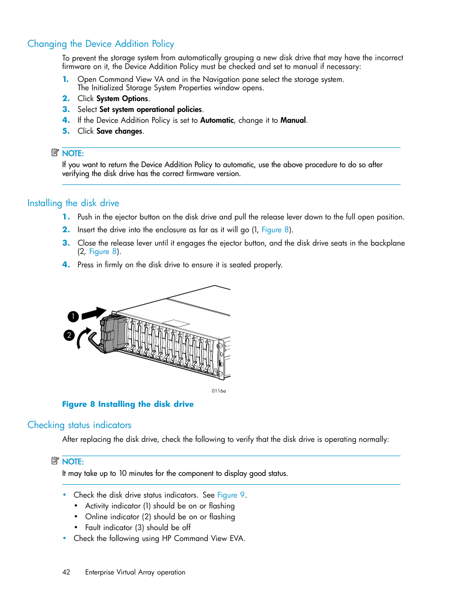 Changing the device addition policy, Installing the disk drive, Checking status indicators | Installing a disk | HP 3000 Enterprise Virtual Array User Manual | Page 42 / 165