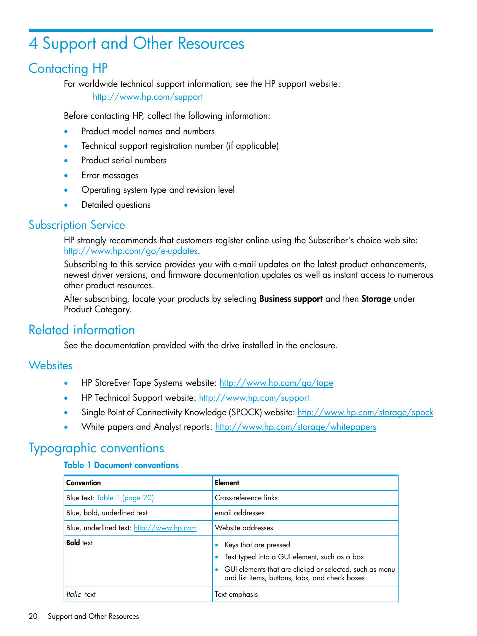 4 support and other resources, Contacting hp, Subscription service | Related information, Websites, Typographic conventions | HP StoreEver Rack-mount Kits User Manual | Page 20 / 26