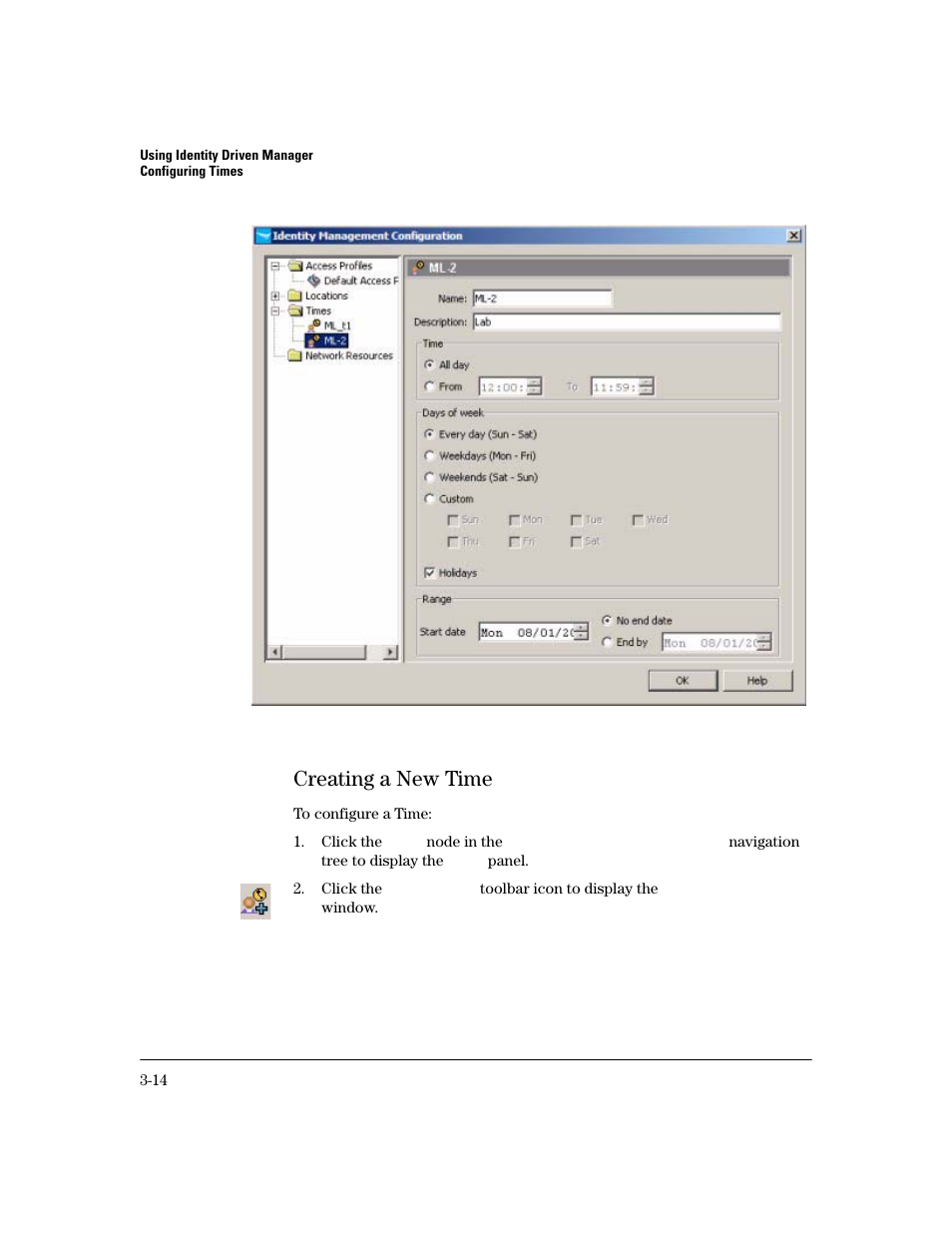 Creating a new time, Creating a new time -13 | HP Identity Driven Manager Software Licenses User Manual | Page 76 / 190