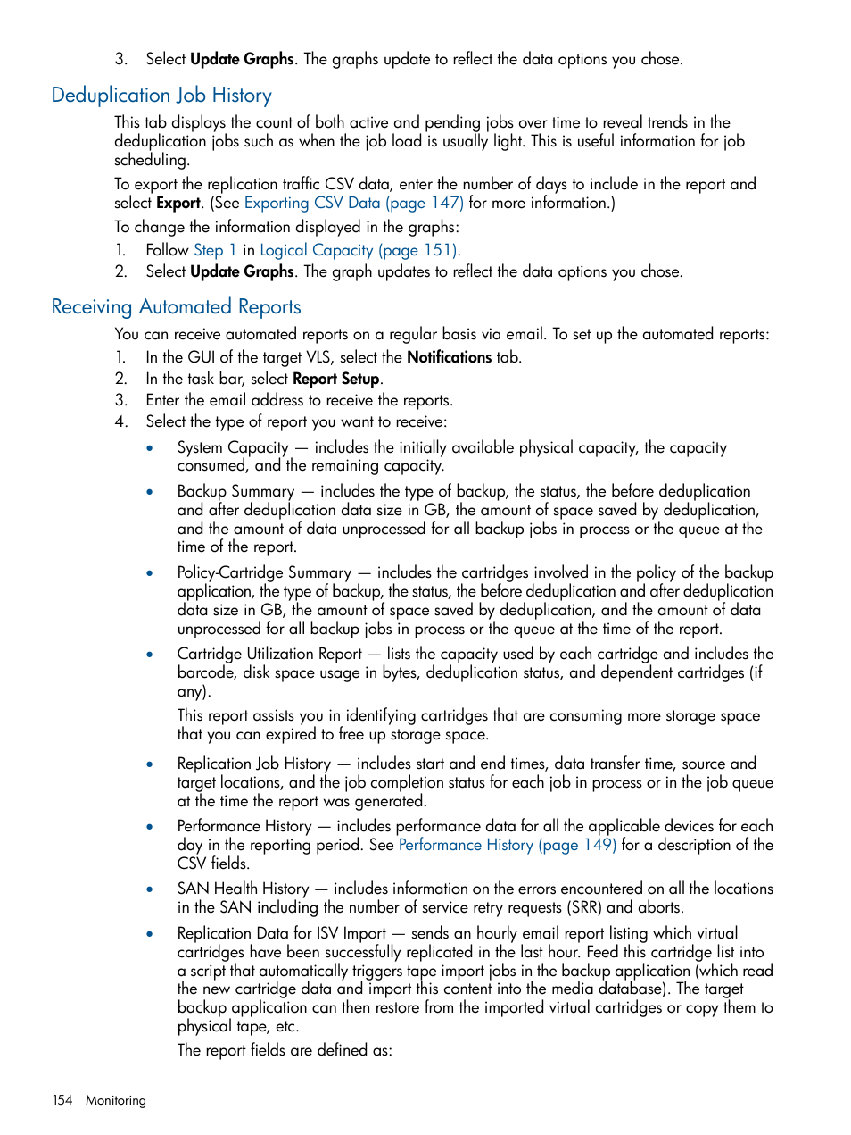 Deduplication job history, Receiving automated reports, Receiving automated | HP 9000 Virtual Library System User Manual | Page 154 / 268