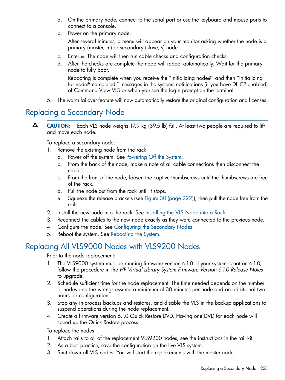 Replacing a secondary node, Replacing all vls9000 nodes with vls9200 nodes | HP 9000 Virtual Library System User Manual | Page 223 / 268