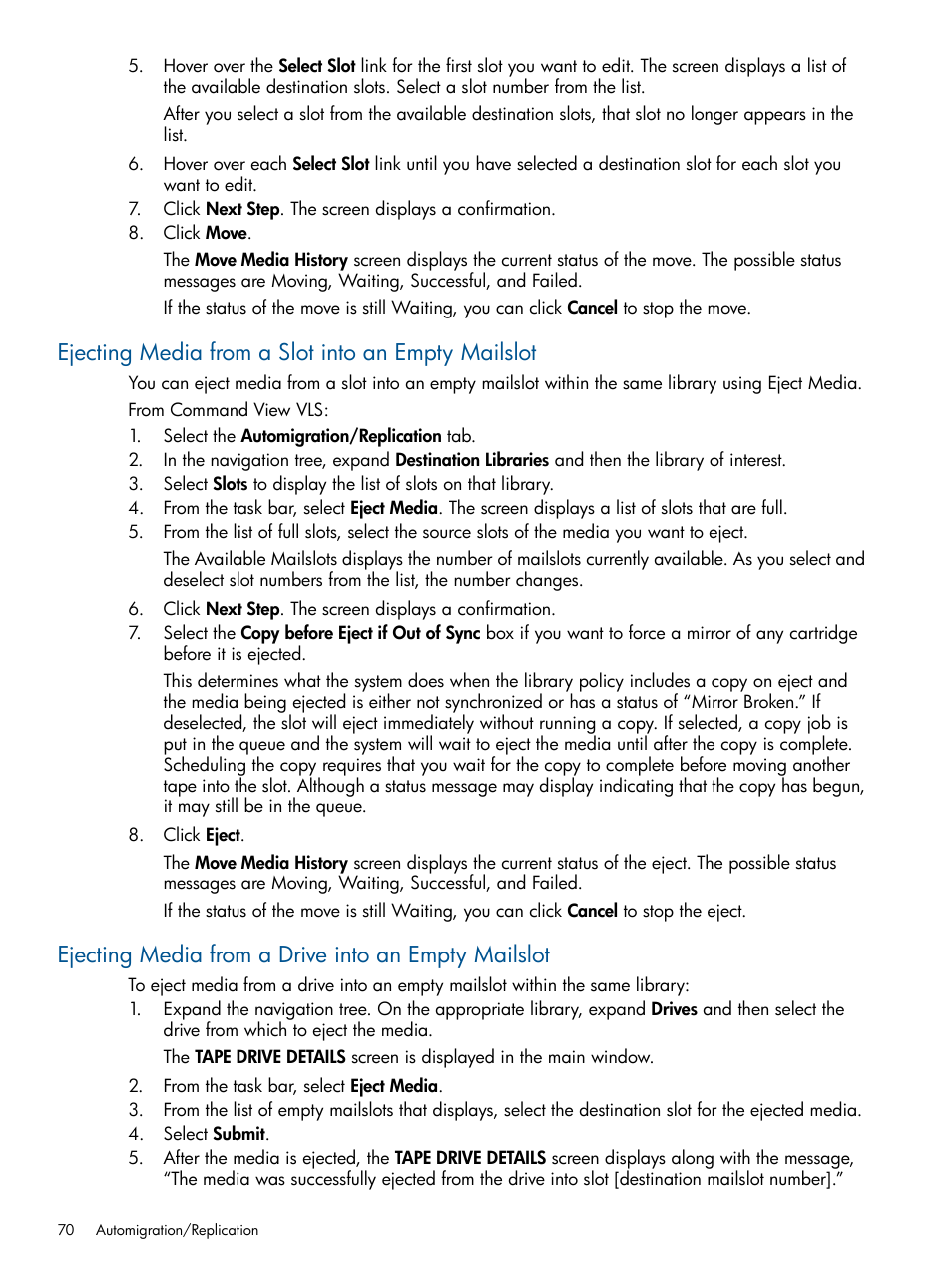 Ejecting media from a slot into an empty mailslot, Ejecting media from a drive into an empty mailslot | HP 9000 Virtual Library System User Manual | Page 70 / 268
