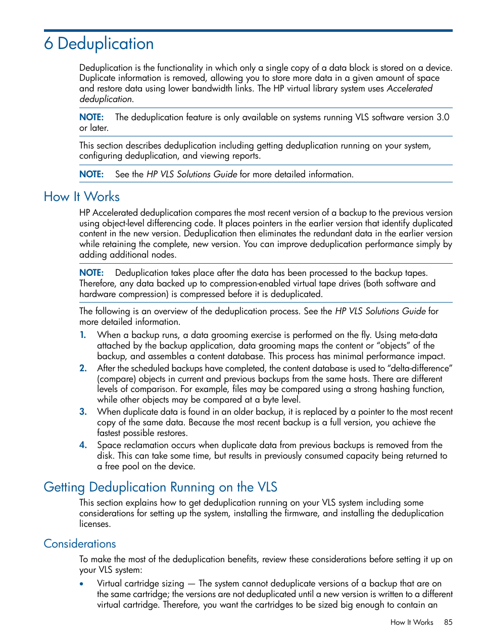 6 deduplication, How it works, Getting deduplication running on the vls | Considerations | HP 9000 Virtual Library System User Manual | Page 85 / 268