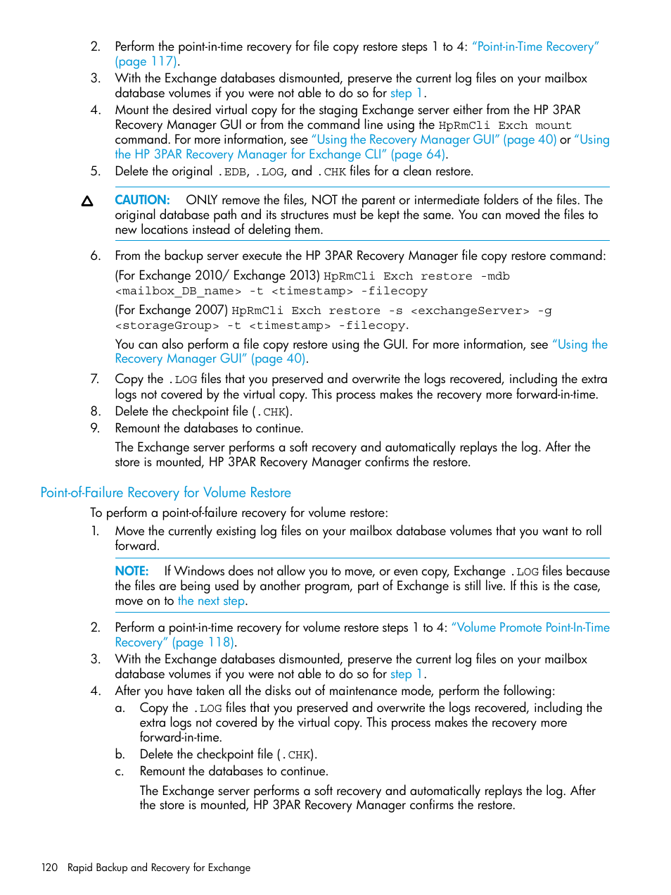 Point-of-failure recovery for volume restore, The next step | HP 3PAR Recovery Manager Software User Manual | Page 120 / 176