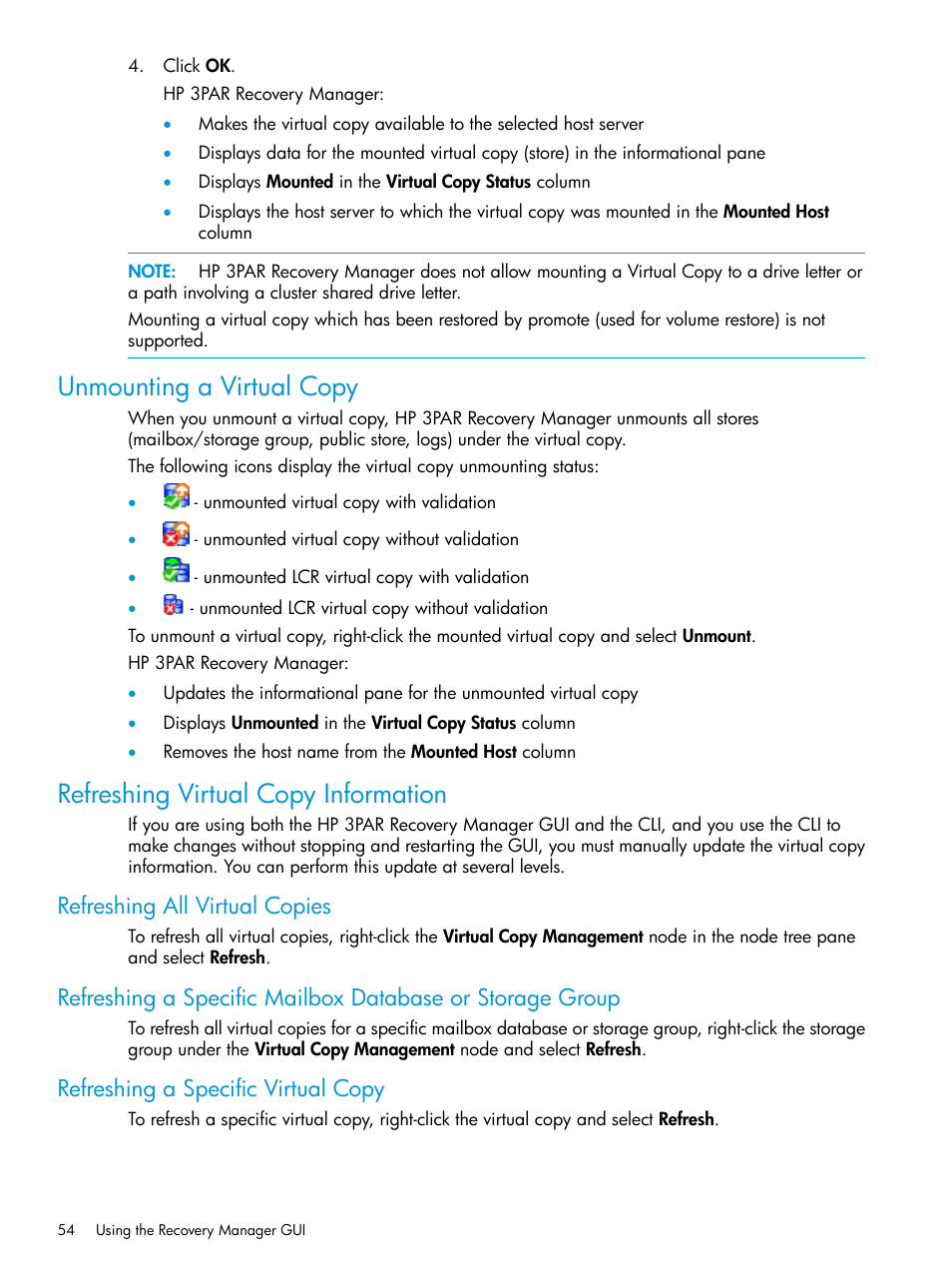 Unmounting a virtual copy, Refreshing virtual copy information, Refreshing all virtual copies | Refreshing a specific virtual copy | HP 3PAR Recovery Manager Software User Manual | Page 54 / 176